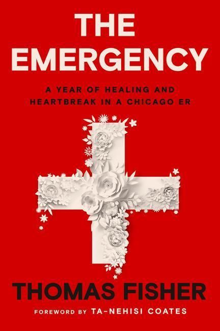 Cover: 9780593230671 | The Emergency: A Year of Healing and Heartbreak in a Chicago Er | Buch
