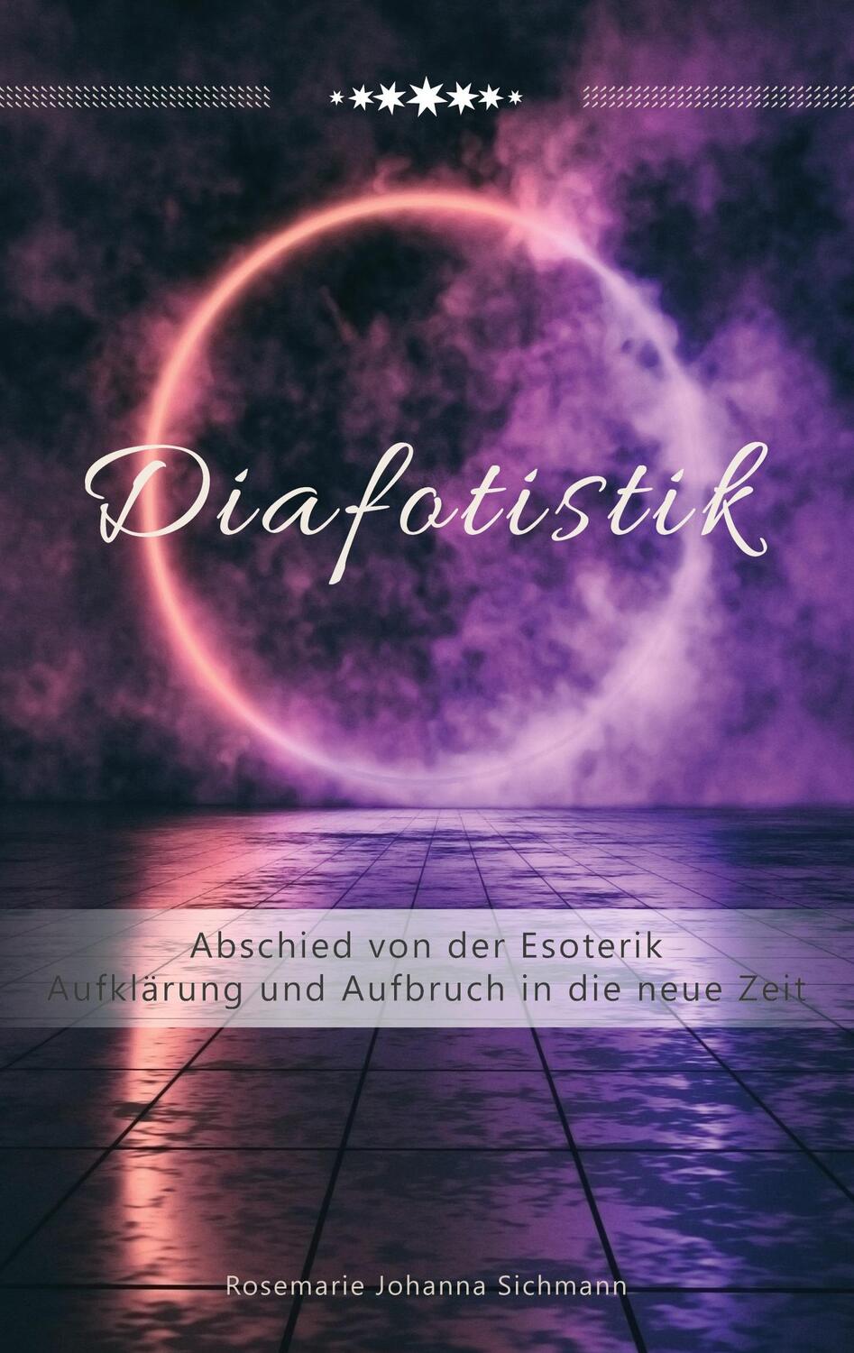Cover: 9783752669947 | Diafotistik | Rosemarie Johanna Sichmann | Taschenbuch