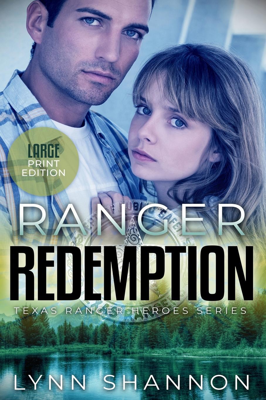 Cover: 9781953244048 | Ranger Redemption | Lynn Shannon | Taschenbuch | Texas Ranger Heroes