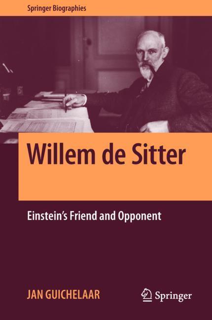 Cover: 9783319983363 | Willem de Sitter | Einstein's Friend and Opponent | Jan Guichelaar