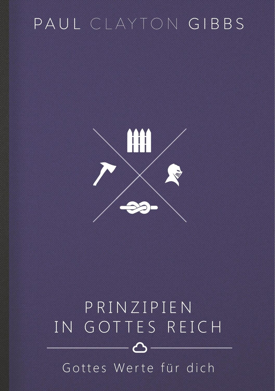 Cover: 9781946369390 | Prinzipien in Gottes Reich | Gottes Werte für dich | Gibbs | Buch