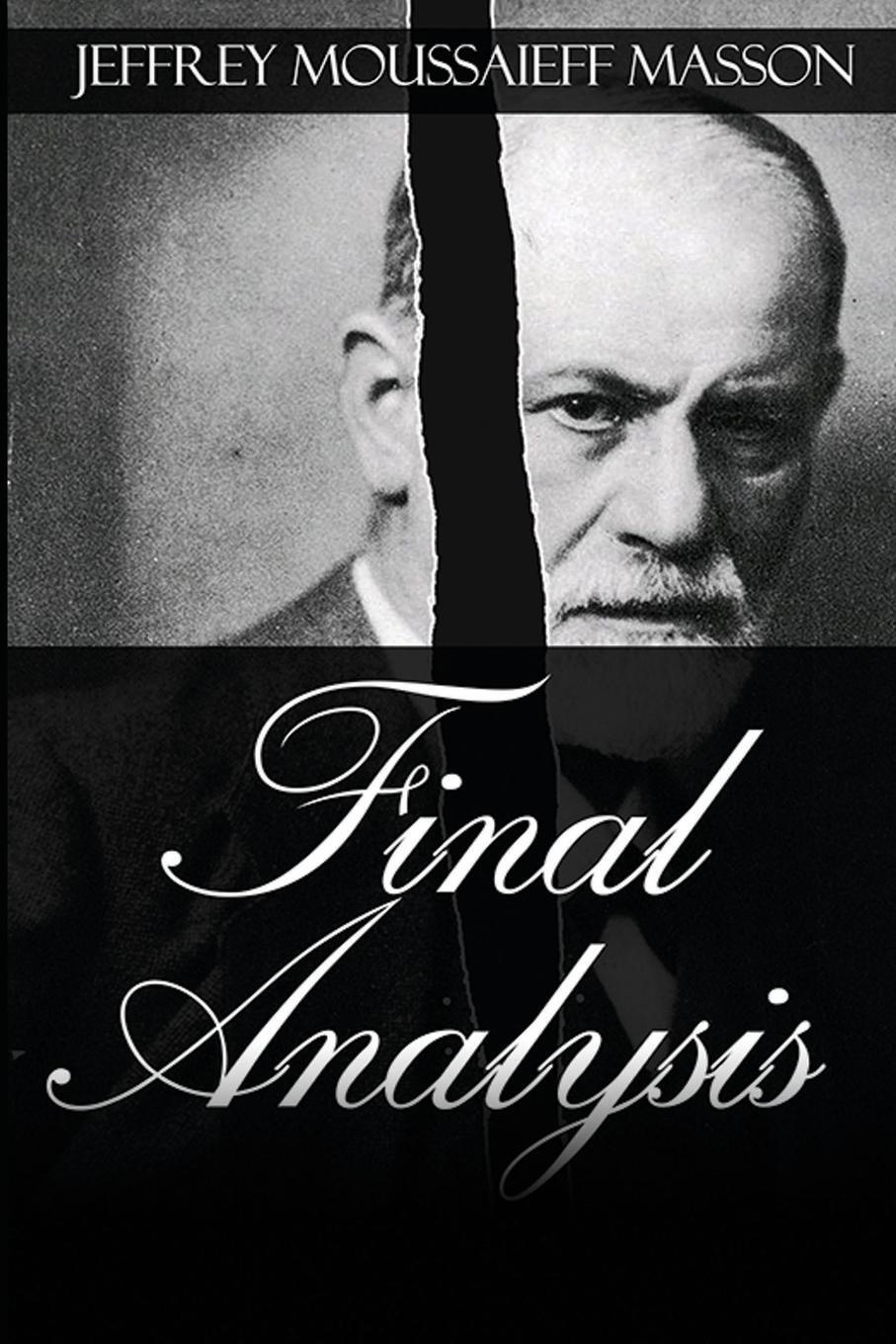 Cover: 9798888602263 | Final Analysis | The Making and Unmaking of a Psychoanalyst | Masson