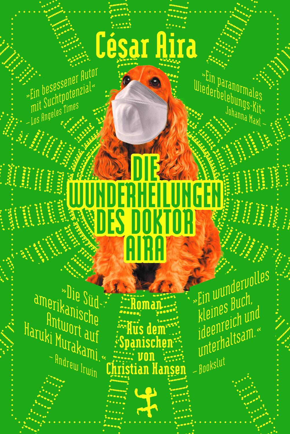 Cover: 9783751800013 | Die Wunderheilungen des Doktor Aira | César Aira | Buch | Deutsch