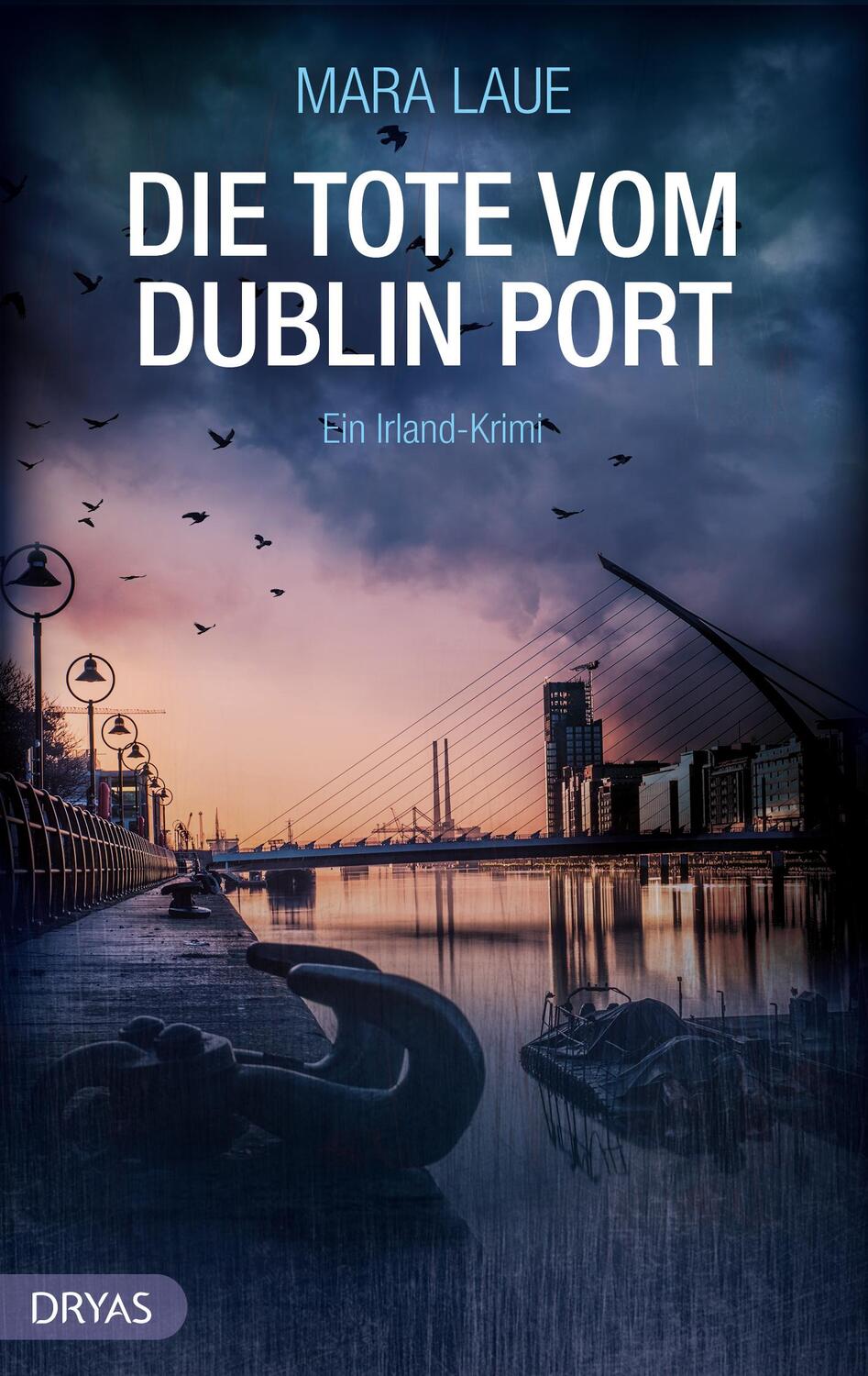 Cover: 9783948483098 | Die Tote vom Dublin Port | Ein Irland-Krimi | Mara Laue | Taschenbuch