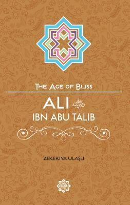 Cover: 9781597843744 | Ali Ibn ABI Talib | Zekeriya Ulasli | Taschenbuch | Age of Bliss