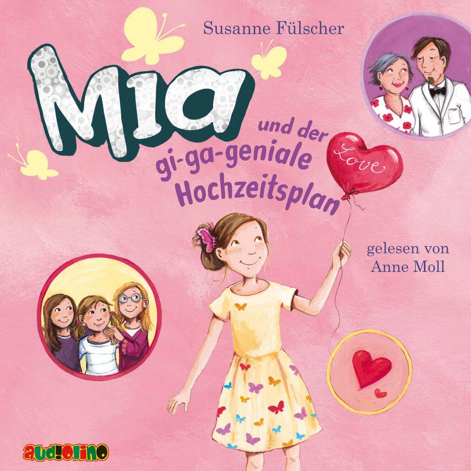 Cover: 9783867372664 | Mia und der gi-ga-geniale Hochzeitsplan | Susanne Fülscher | Audio-CD