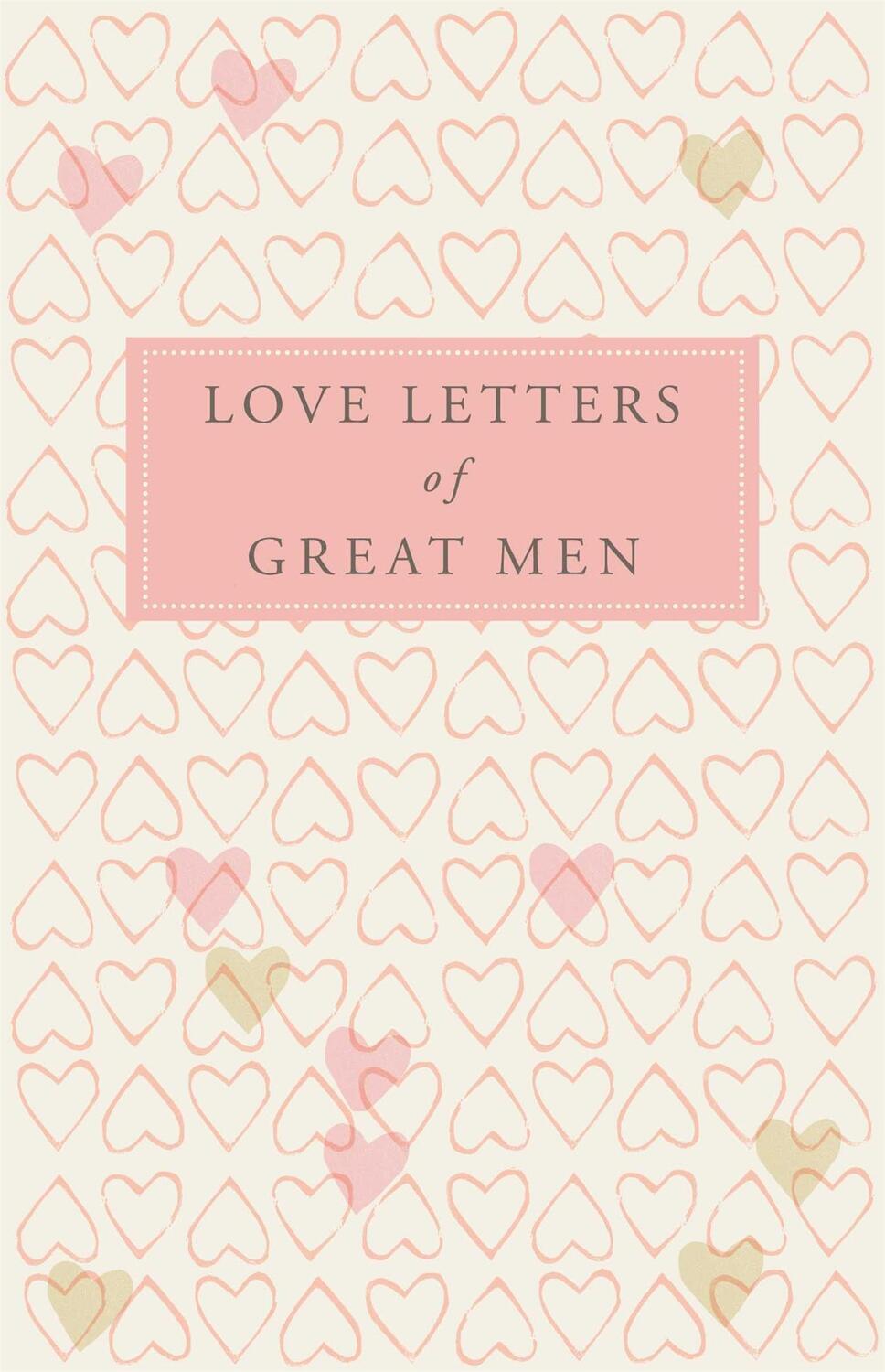 Cover: 9780230739468 | Love Letters of Great Men | Ursula Doyle | Buch | Englisch | 2008