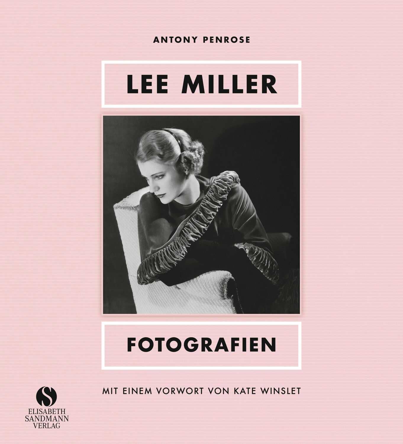 Cover: 9783949582134 | Lee Miller - Fotografien | Antony Penrose | Buch | 144 S. | Deutsch