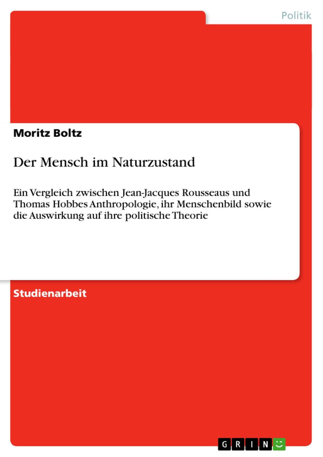 Cover: 9783640858620 | Der Mensch im Naturzustand | Moritz Boltz | Taschenbuch | Paperback