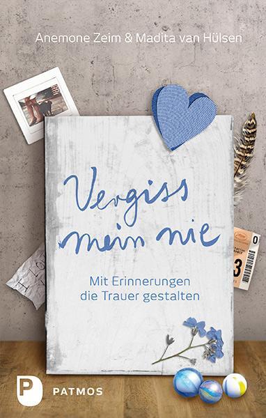 Cover: 9783843607056 | Vergiss mein nie | Mit Erinnerungen die Trauer gestalten | Taschenbuch