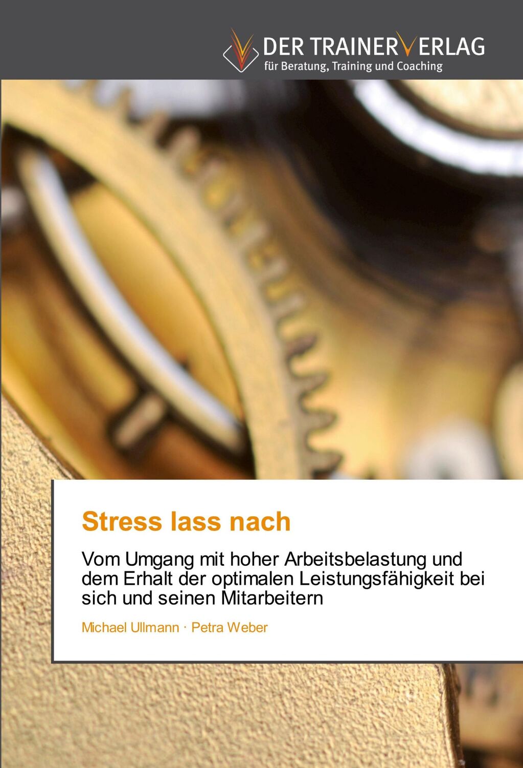 Cover: 9783841751096 | Stress lass nach | Michael Ullmann (u. a.) | Taschenbuch | Paperback