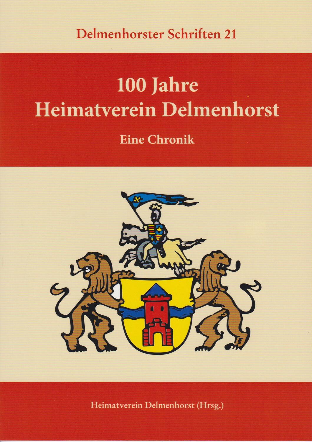 Cover: 9783730820087 | 100 Jahre Heimatverein Delmenhorst | Eine Chronik | Delmenhorst | Buch