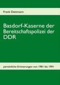 Cover: 9783837092110 | Basdorf-Kaserne der Bereitschaftspolizei der DDR | Frank Dettmann