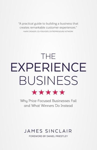 Cover: 9781781332627 | The Experience Business | James Sinclair | Taschenbuch | Paperback