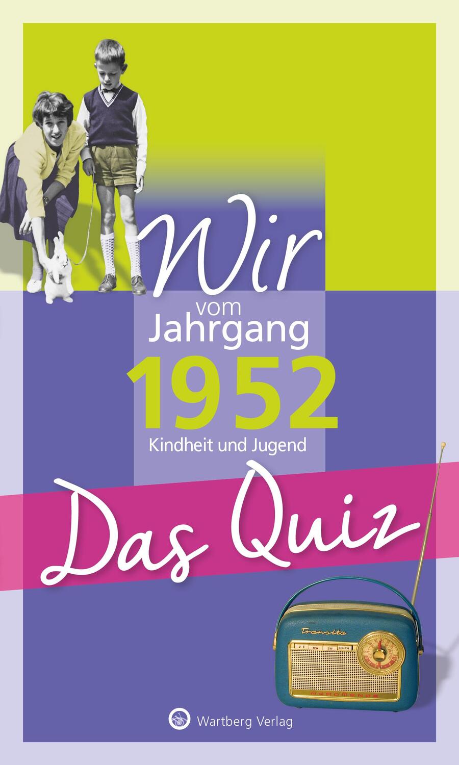 Cover: 9783831327034 | Wir vom Jahrgang 1952 - Das Quiz | Kindheit und Jugend | Blecher