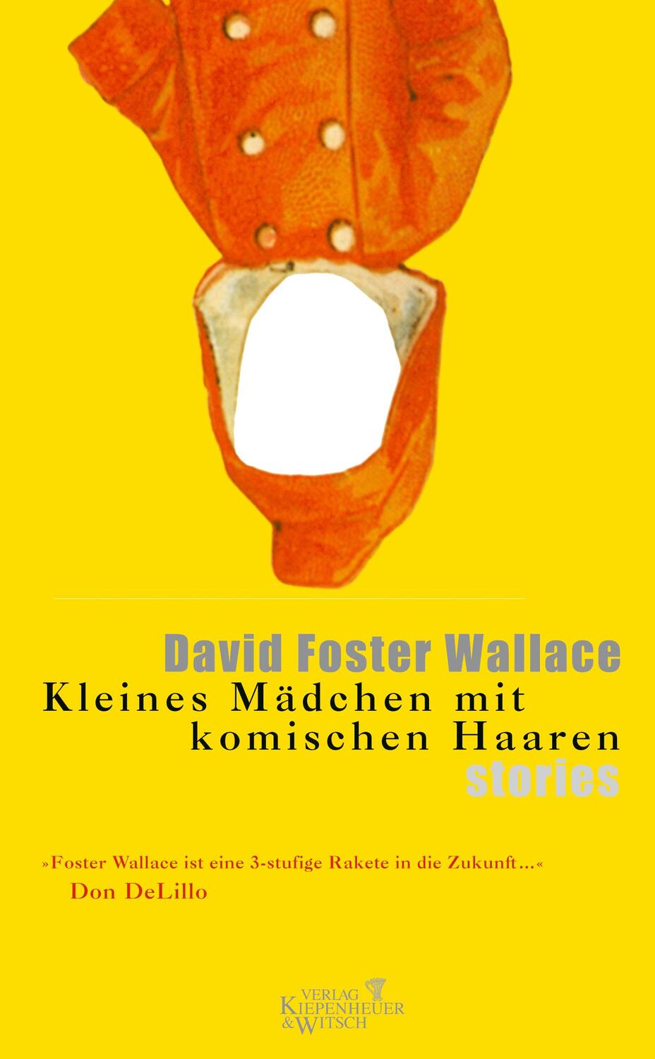 Cover: 9783462029758 | Kleines Mädchen mit komischen Haaren | Stories | David Foster Wallace