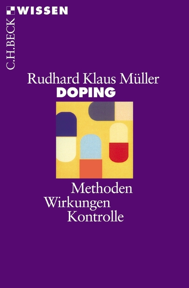 Cover: 9783406508455 | Doping | Methoden, Wirkungen, Kontrolle | Rudhard Kl. Müller | Buch