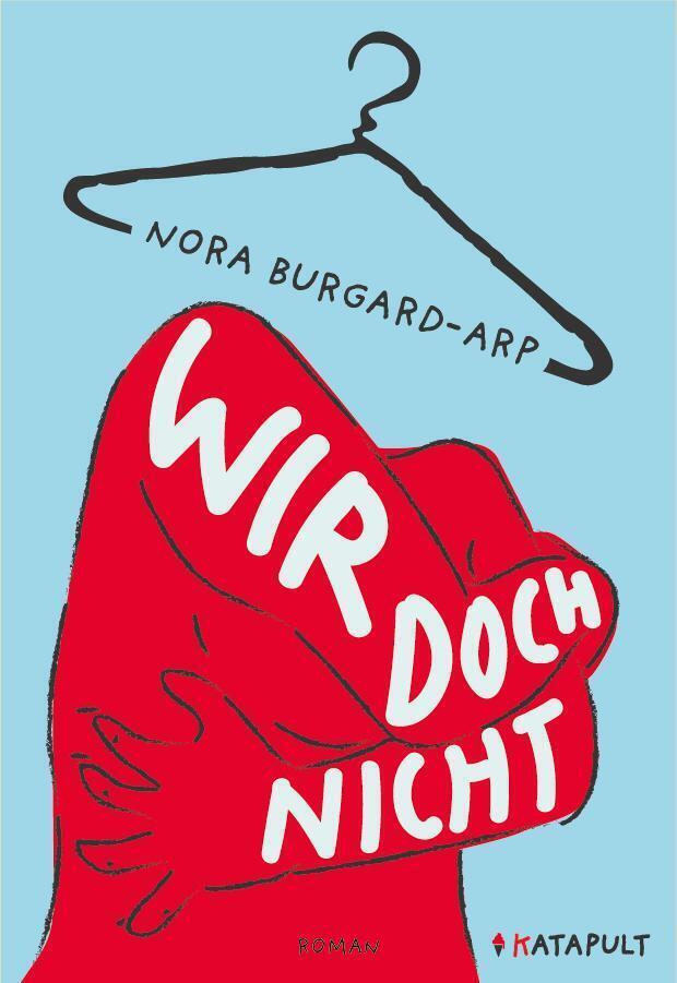 Cover: 9783948923389 | Wir doch nicht | Nora Burgard-Arp | Buch | 224 S. | Deutsch | 2022