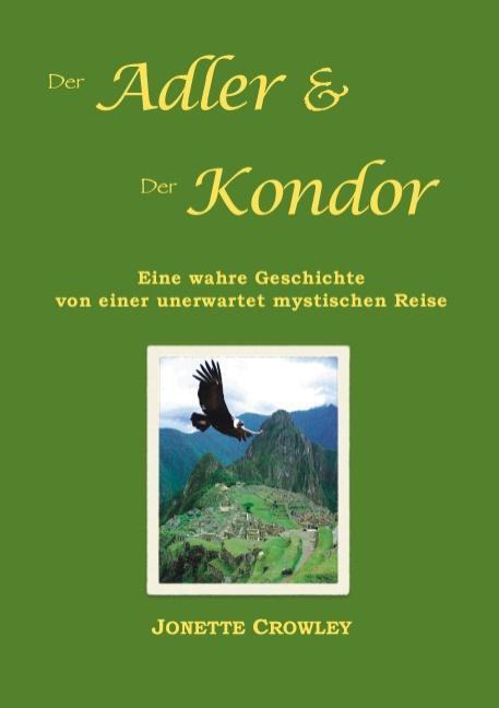 Cover: 9783732292448 | Der Adler & der Kondor | Jonette Crowley | Taschenbuch | Paperback