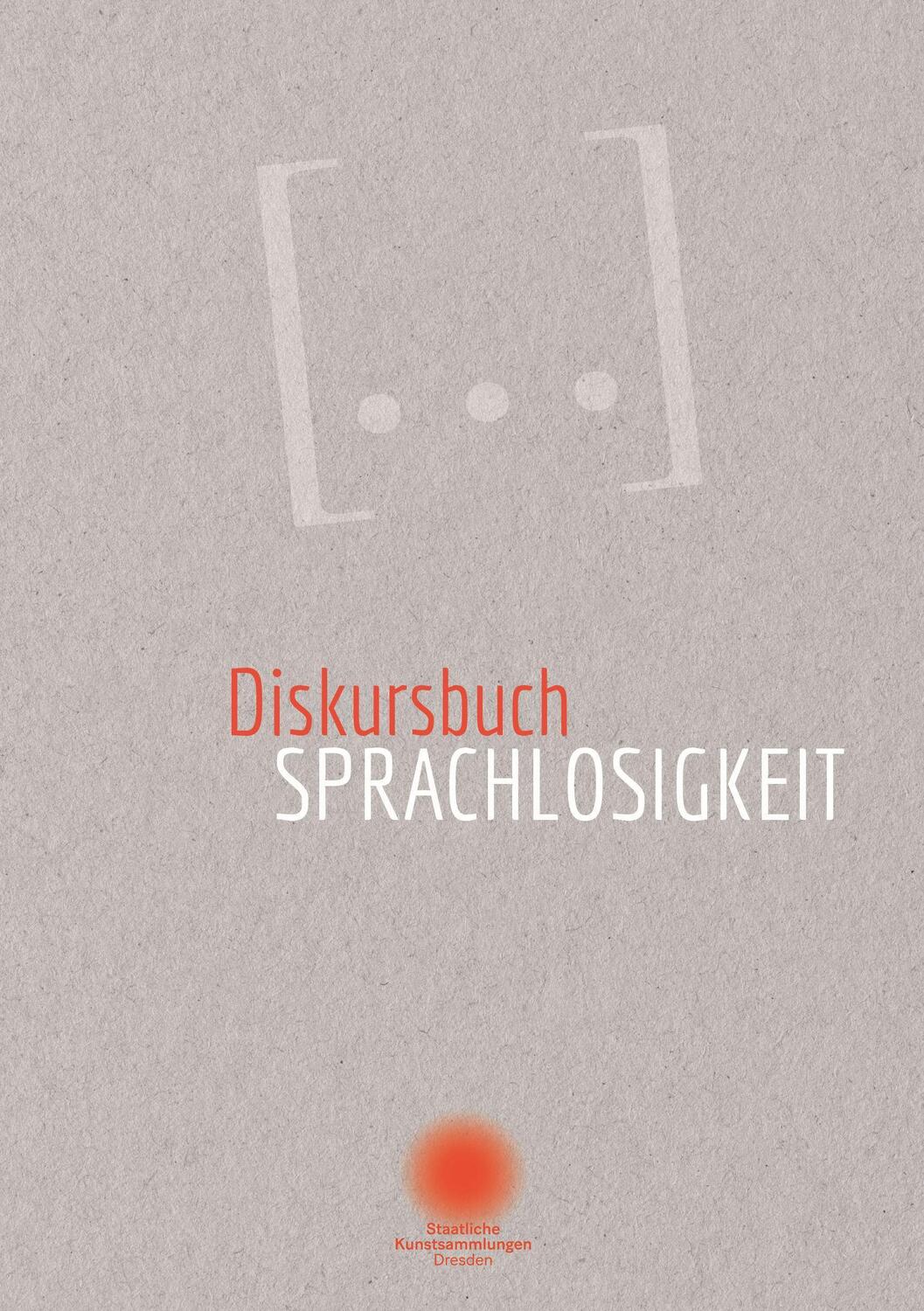 Cover: 9783955654344 | Diskursbuch Sprachlosigkeit | Dresden | Buch | 316 S. | Deutsch | 2021