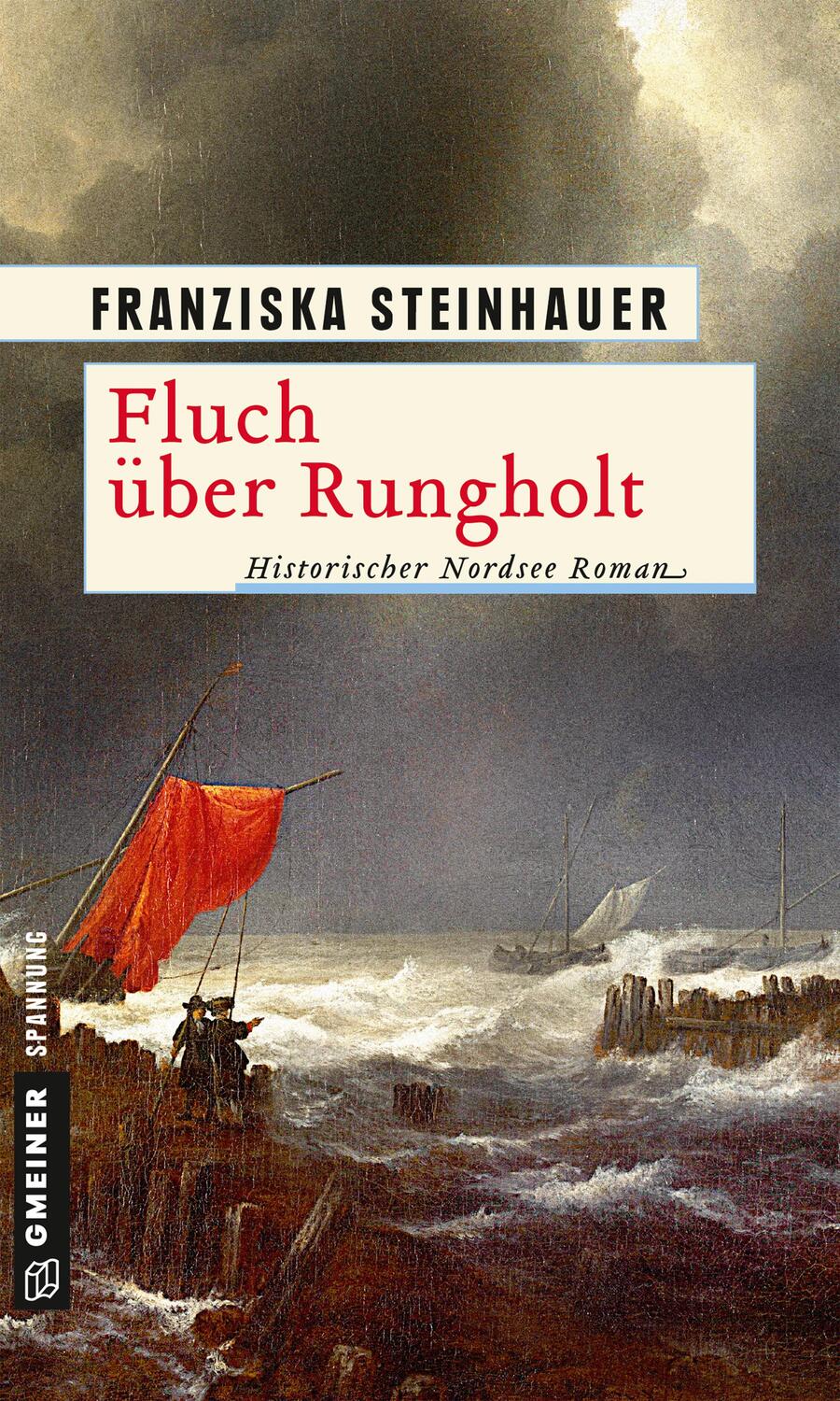 Cover: 9783839220160 | Fluch über Rungholt | Historischer Nordsee Roman | Steinhauer | Buch