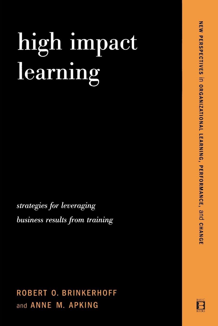 Cover: 9780738205380 | High Impact Learning | Robert O. Brinkerhoff (u. a.) | Taschenbuch