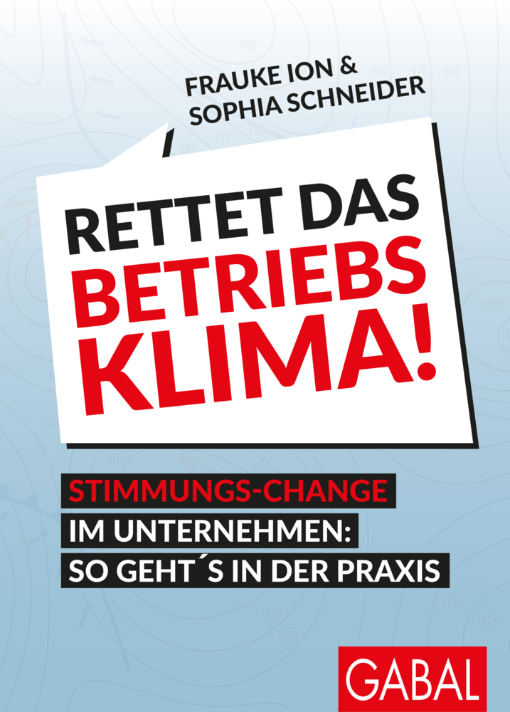 Cover: 9783967390735 | Rettet das Betriebsklima! | Frauke Ion (u. a.) | Taschenbuch | 208 S.