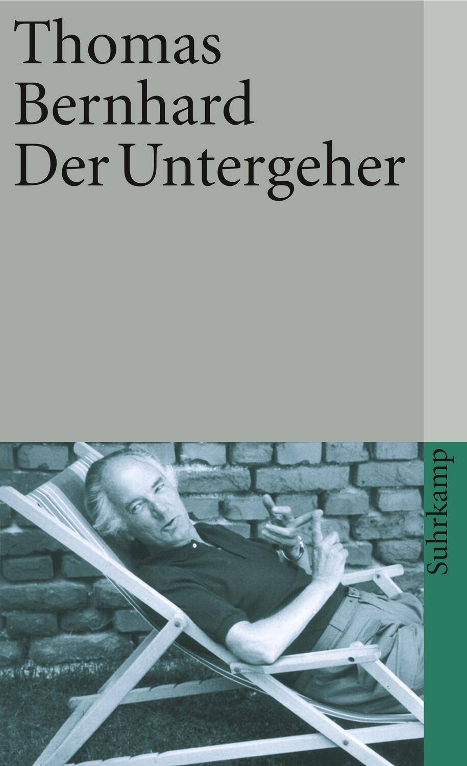 Cover: 9783518379974 | Der Untergeher | Thomas Bernhard | Taschenbuch | Deutsch | 2012