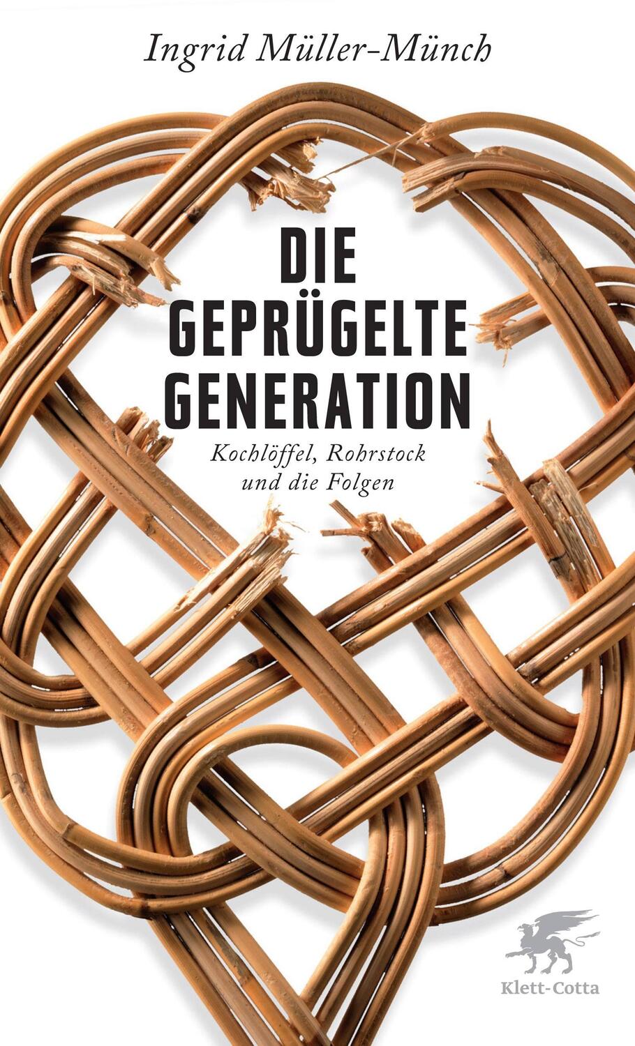 Cover: 9783608946802 | Die geprügelte Generation | Kochlöffel, Rohrstock und die Folgen