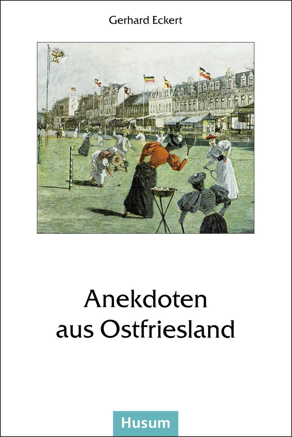 Cover: 9783880428454 | Anekdoten aus Ostfriesland | Gerhard Eckert | Taschenbuch | Deutsch