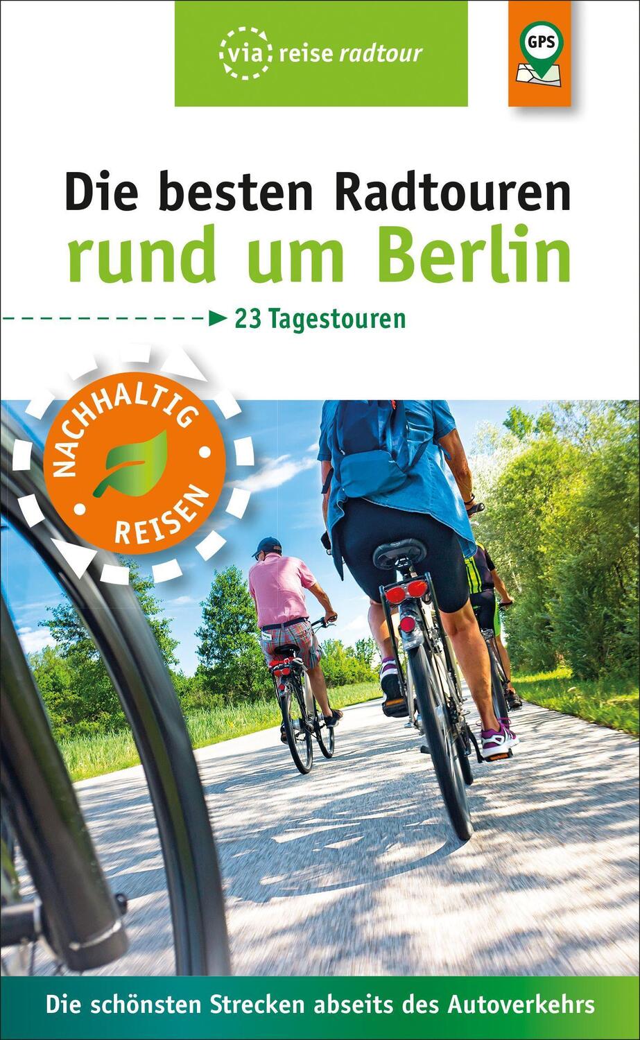 Cover: 9783945983935 | Die besten Radtouren rund um Berlin | Ulrike Wiebrecht | Taschenbuch