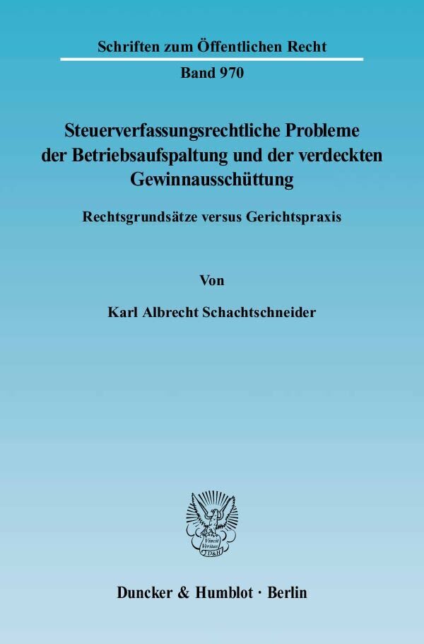Cover: 9783428117123 | Steuerverfassungsrechtliche Probleme der Betriebsaufspaltung und...