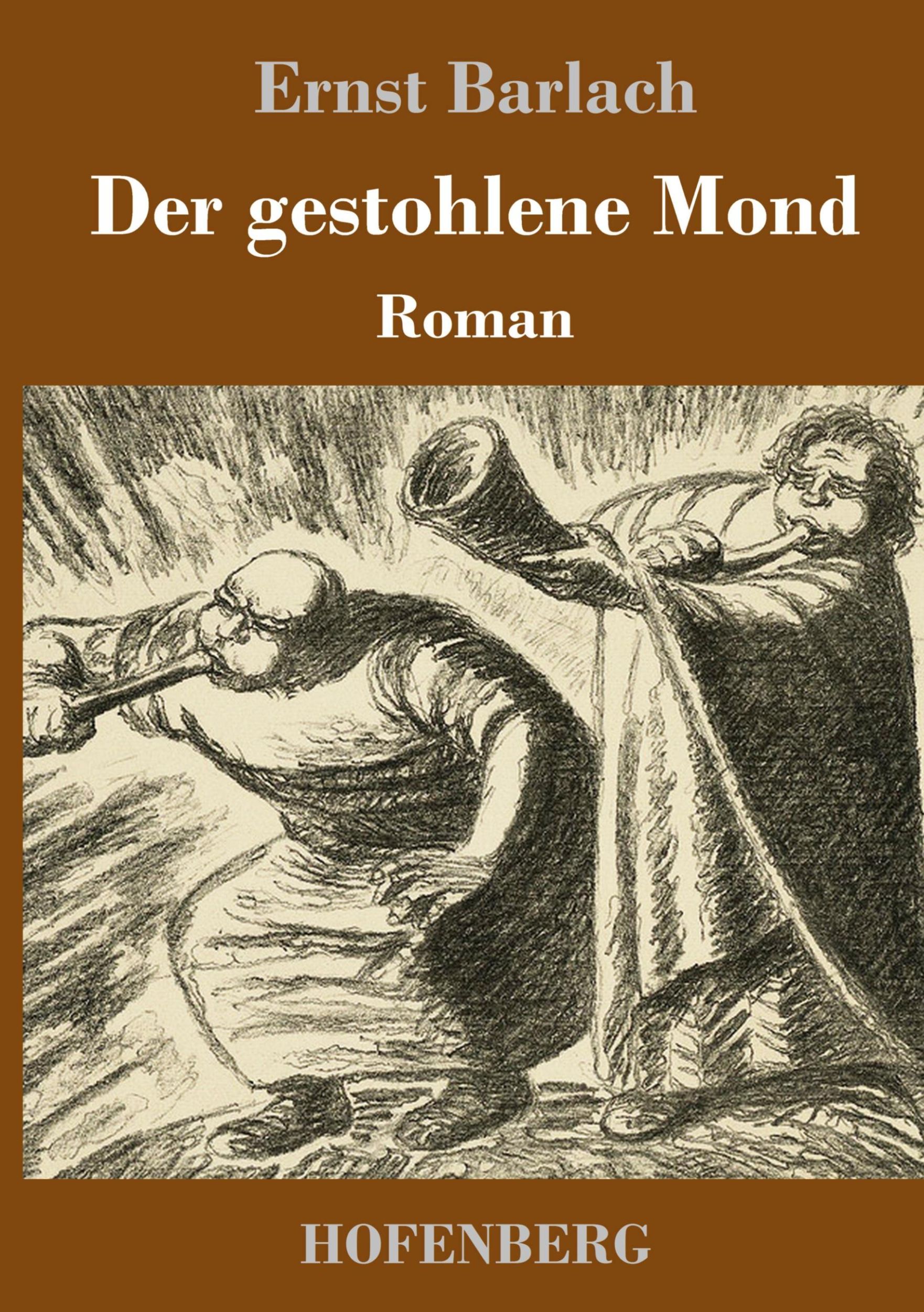 Cover: 9783743715646 | Der gestohlene Mond | Roman | Ernst Barlach | Buch | 216 S. | Deutsch