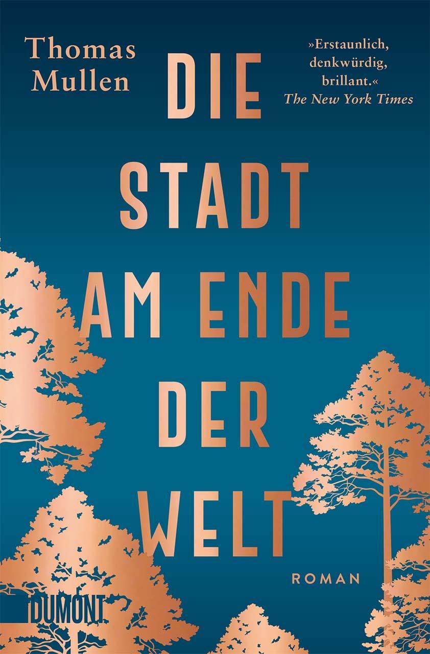 Cover: 9783832166281 | Die Stadt am Ende der Welt | Roman | Thomas Mullen | Taschenbuch