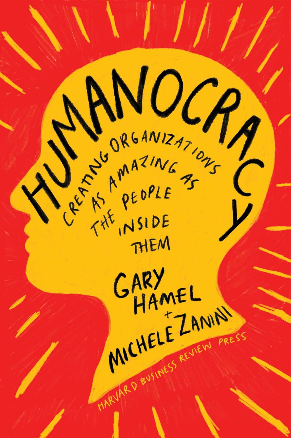 Cover: 9781633696020 | Humanocracy | Gary Hamel (u. a.) | Buch | Englisch | 2020