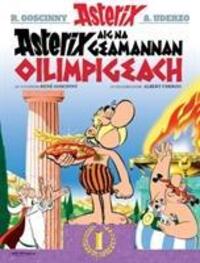 Cover: 9781906587970 | Asterix aig na Geamannan Oilimpigeach | Goscinny | Taschenbuch | 2019