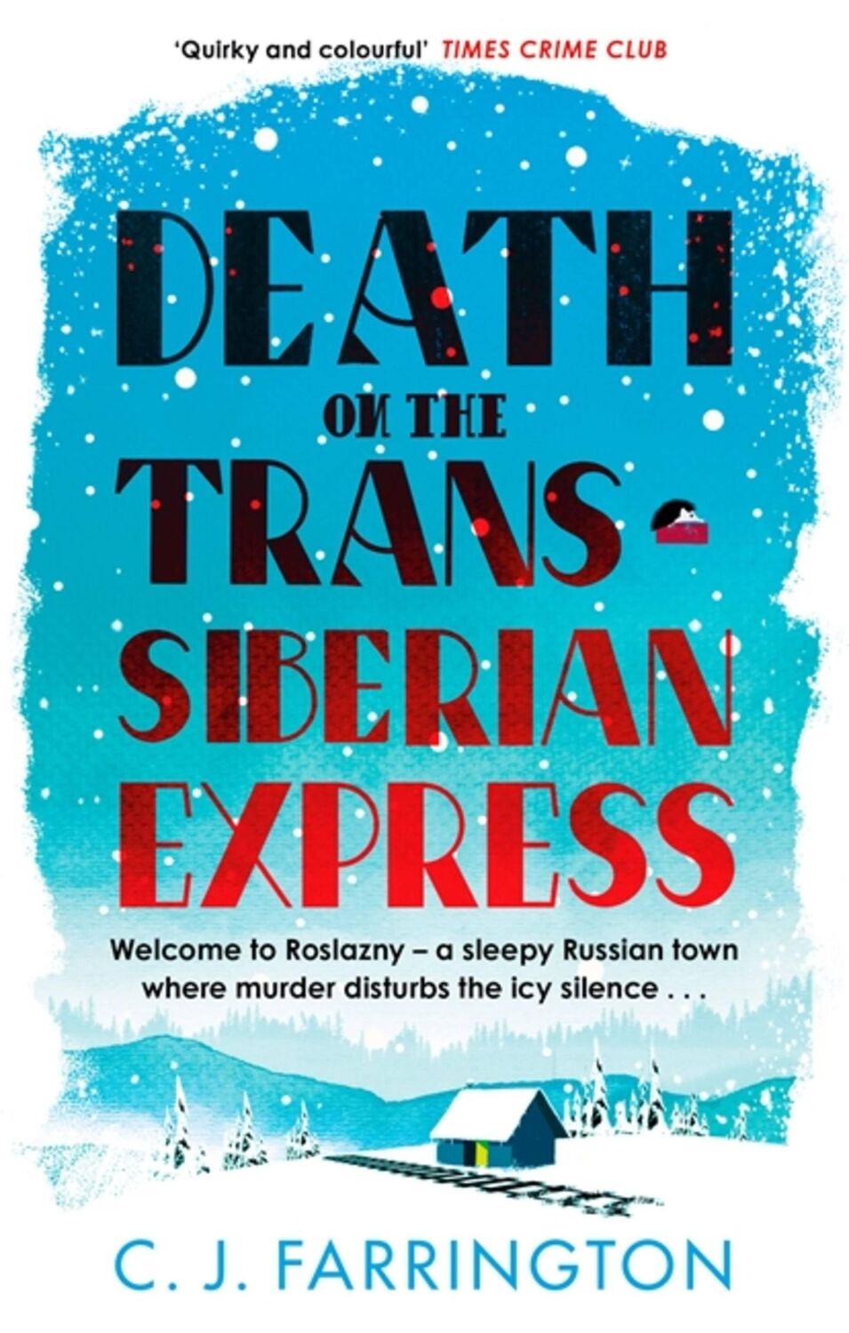 Cover: 9781472133144 | Death on the Trans-Siberian Express | C J Farrington | Taschenbuch