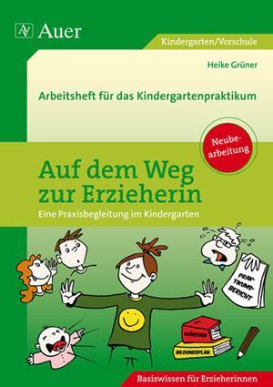 Cover: 9783403027775 | Auf dem Weg zur Erzieherin | Heike Grüner | Taschenbuch | Deutsch