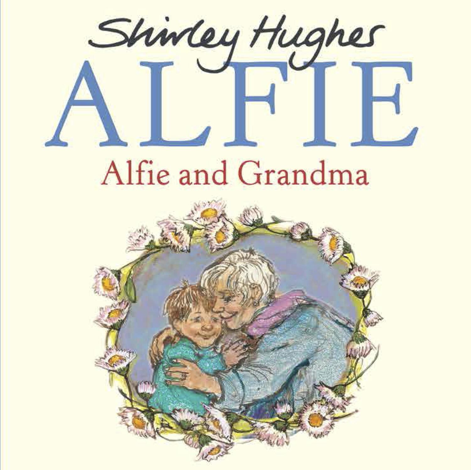 Cover: 9781782955153 | Alfie and Grandma | Shirley Hughes | Taschenbuch | Englisch | 2015