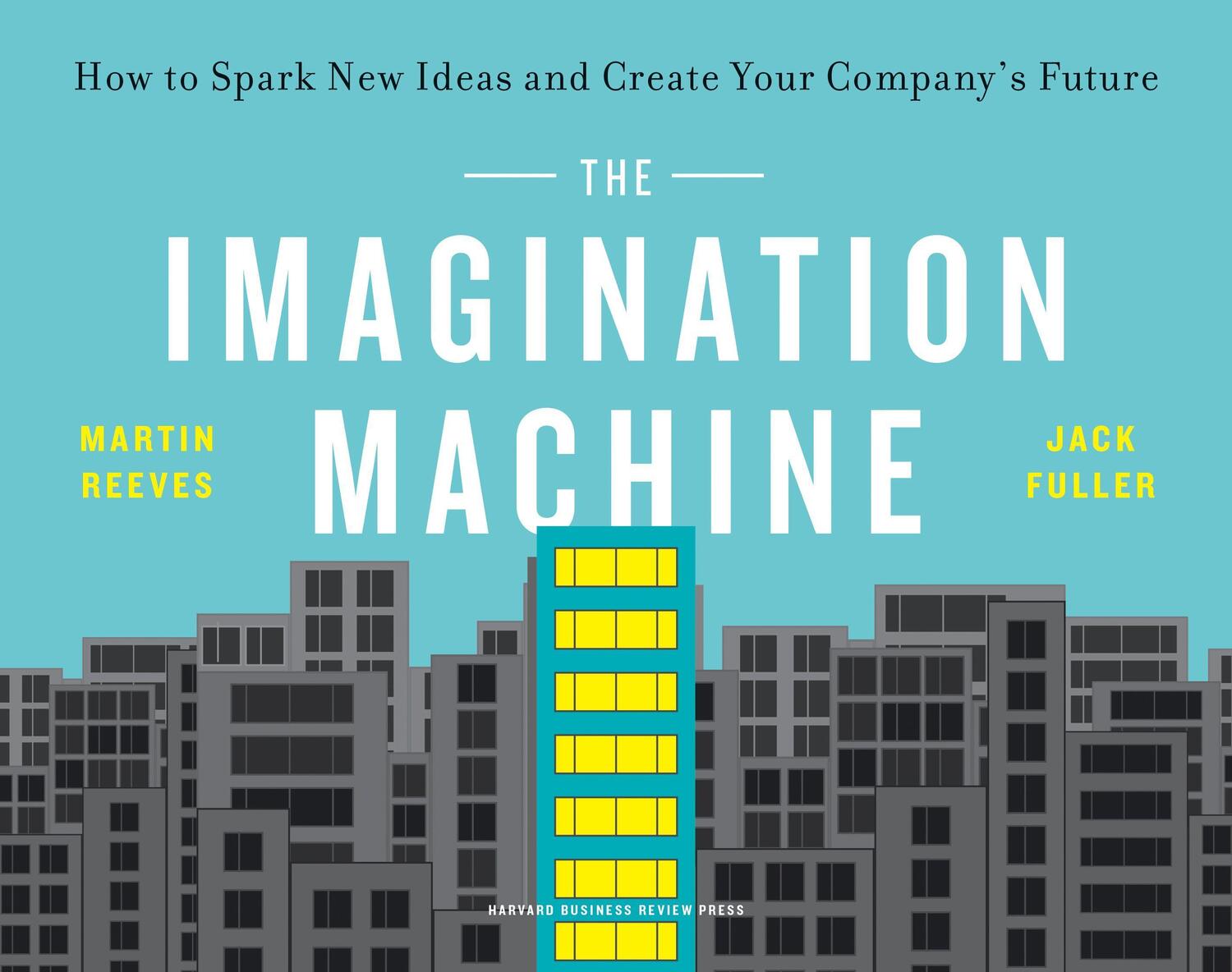 Cover: 9781647820862 | The Imagination Machine | Martin Reeves (u. a.) | Taschenbuch | 2021