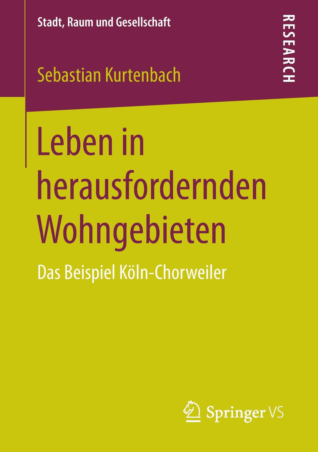 Cover: 9783658168520 | Leben in herausfordernden Wohngebieten | Das Beispiel Köln-Chorweiler