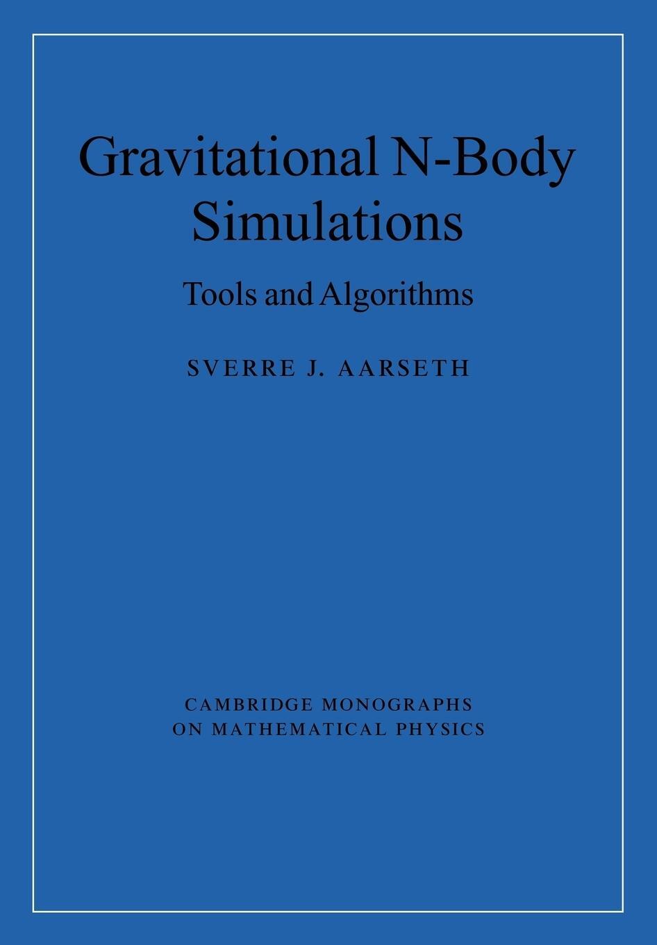 Cover: 9780521121538 | Gravitational N-Body Simulations | Sverre J. Aarseth | Taschenbuch