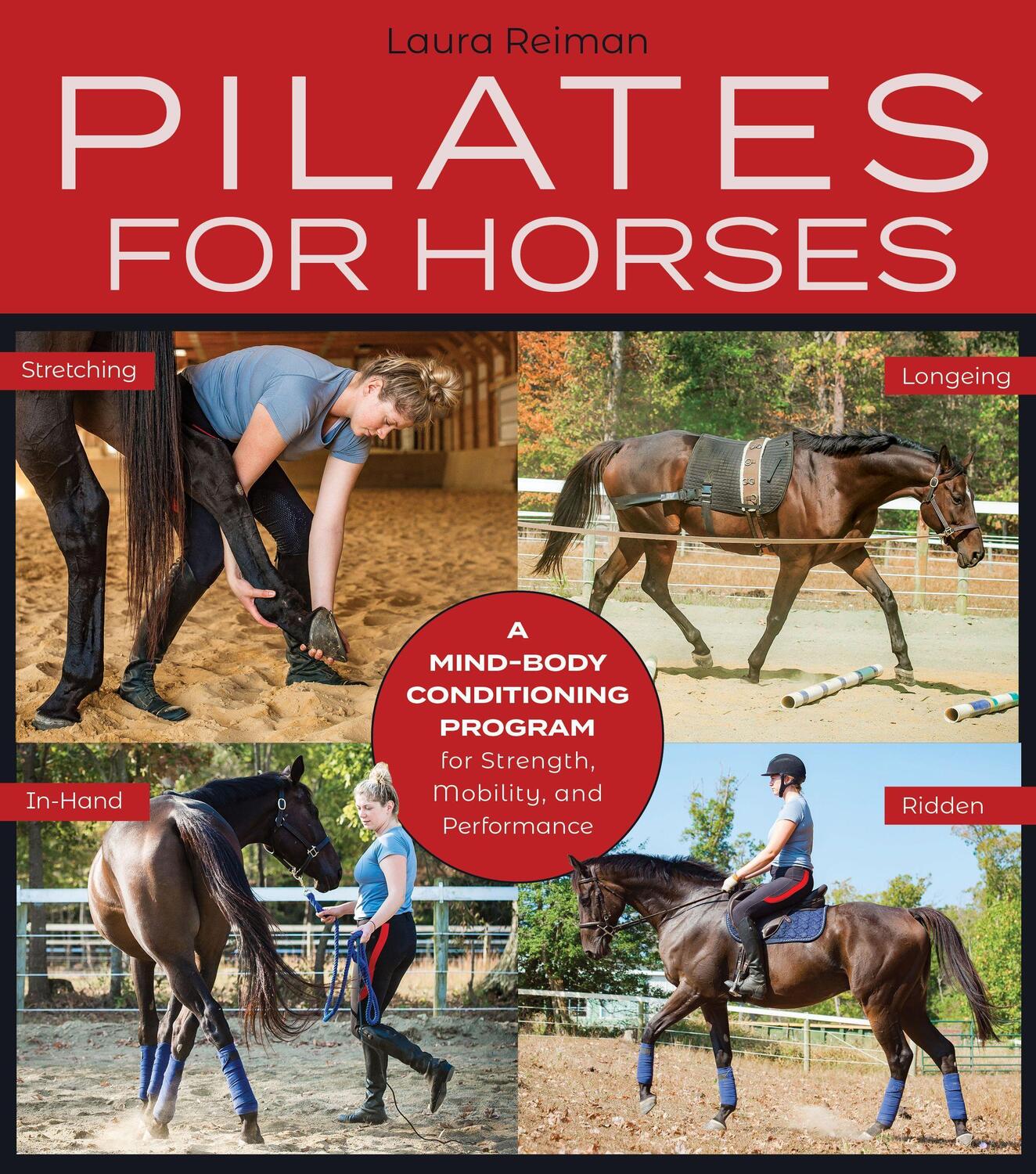 Cover: 9781570769788 | Pilates for Horses: A Mind-Body Conditioning Program for Strength,...