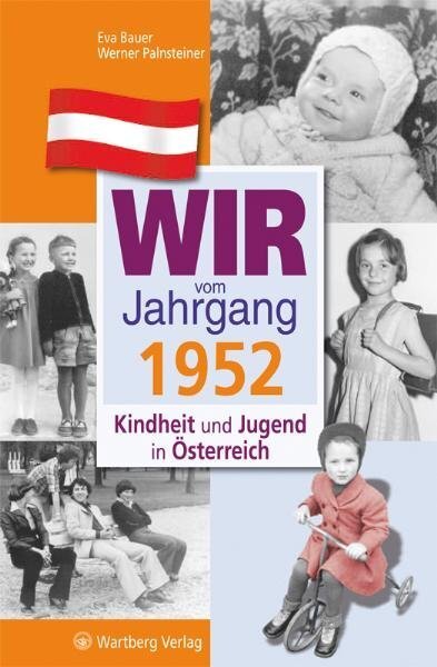 Cover: 9783831326525 | Wir vom Jahrgang 1952 - Kindheit und Jugend in Österreich | Buch