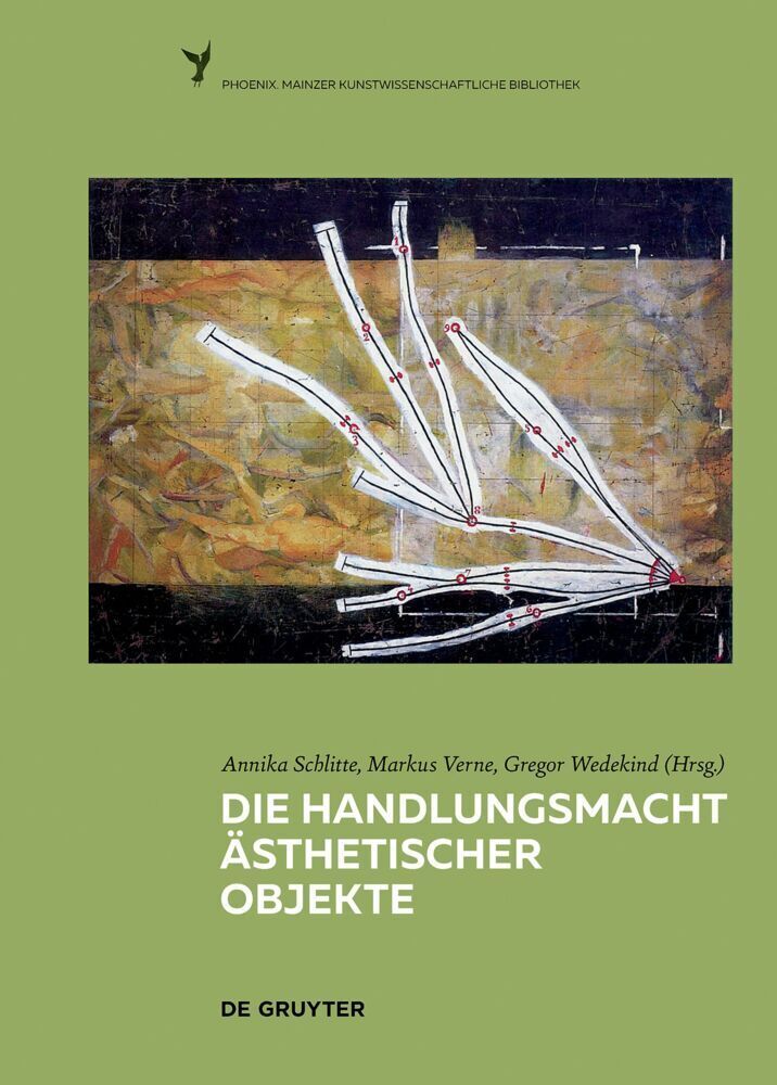 Cover: 9783110702798 | Die Handlungsmacht ästhetischer Objekte | Annika Schlitte (u. a.)