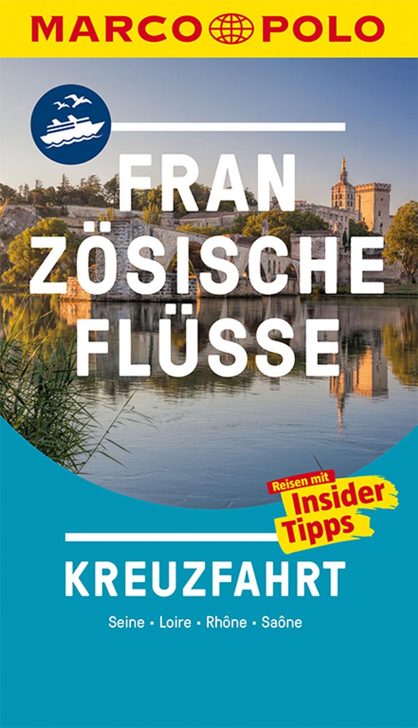 Cover: 9783829735773 | MARCO POLO Reiseführer Französische Flüsse Kreuzfahrt | Taschenbuch