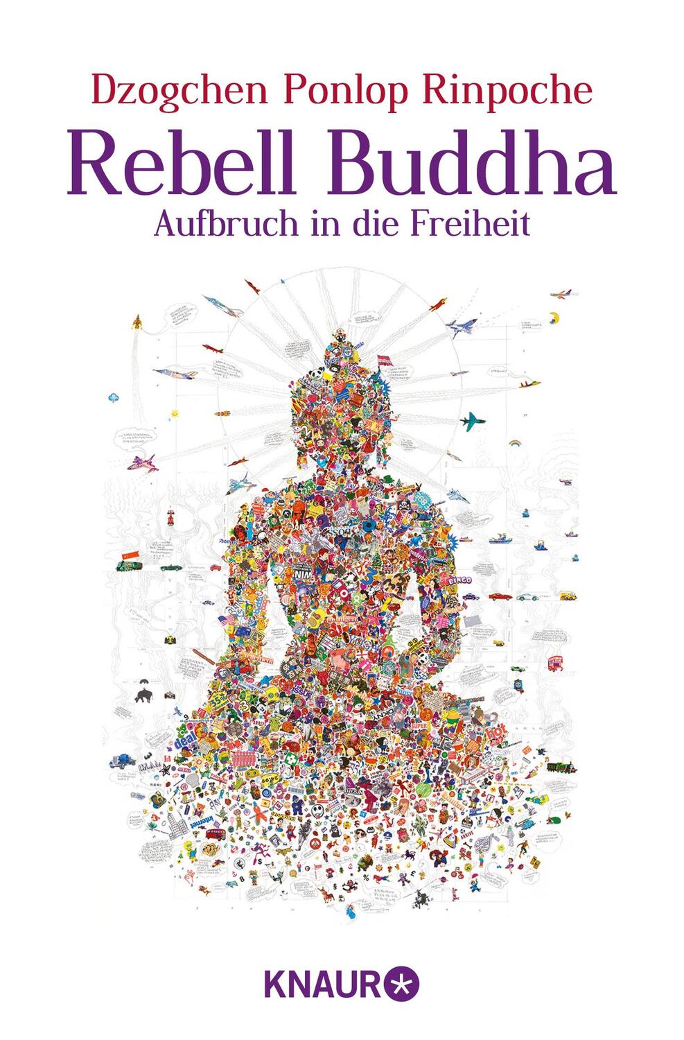 Cover: 9783426875537 | Rebell Buddha | Aufbruch in die Freiheit | Dzogchen Ponlop Rinpoche
