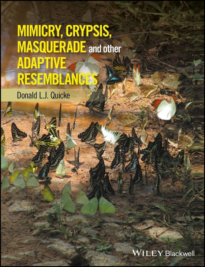 Cover: 9781118931530 | Mimicry, Crypsis, Masquerade and Other Adaptive Resemblances | Quicke