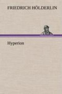 Cover: 9783847252450 | Hyperion | Friedrich Hölderlin | Buch | HC runder Rücken kaschiert