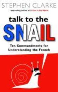 Cover: 9780552773683 | Talk to the Snail | Stephen Clarke | Taschenbuch | Englisch | 2007